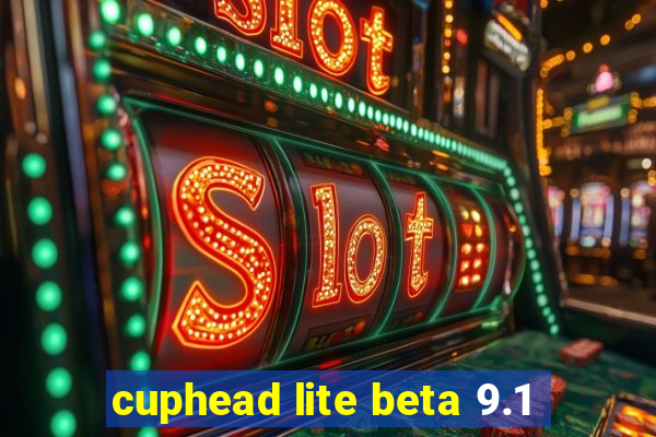 cuphead lite beta 9.1